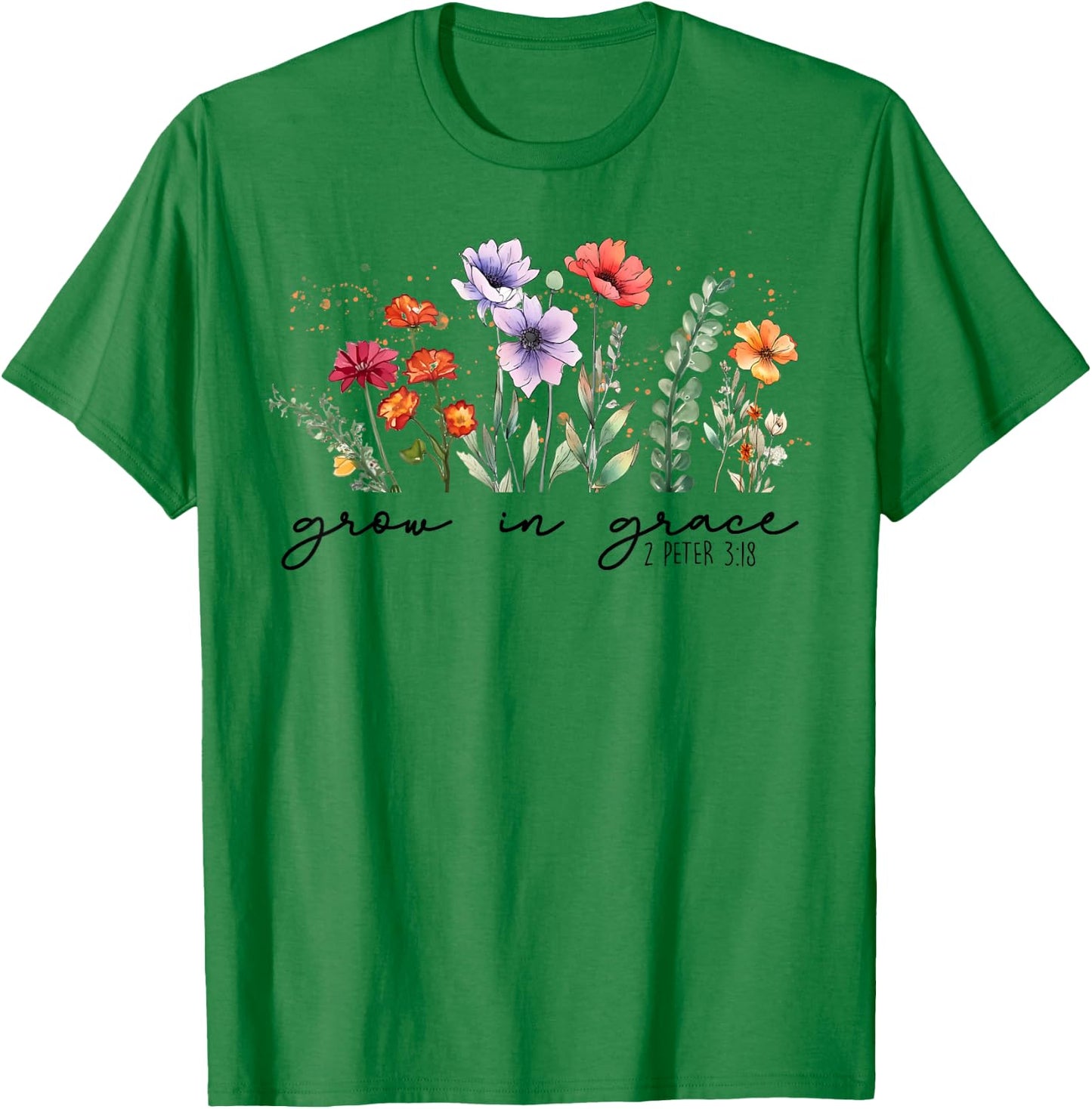 Cute Wildflower Grow In Grace Religious Faith Christ T-Shirt - T-Shirt | Irish Green