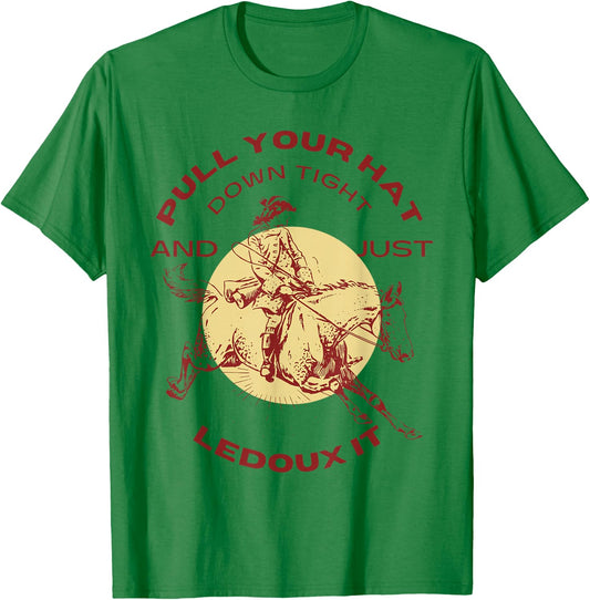 Just Ledoux It Cowboys Whiskey Wine Lover T-Shirt - T-Shirt | Irish Green