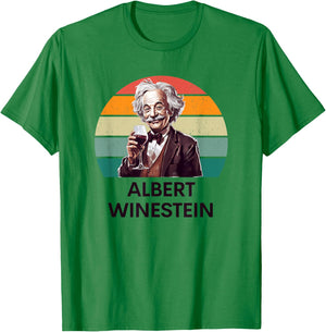 Wine Lover Funny Albert Winestein Physics Teacher Men Women T-Shirt - T-Shirt | Irish Green