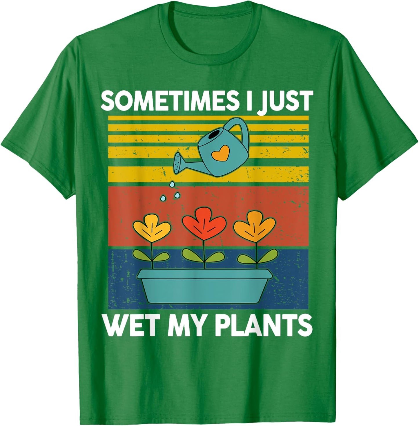 Garden-Shirt Sometime I Just Wet My Plant Funny Mom Women T-Shirt - T-Shirt | Irish Green