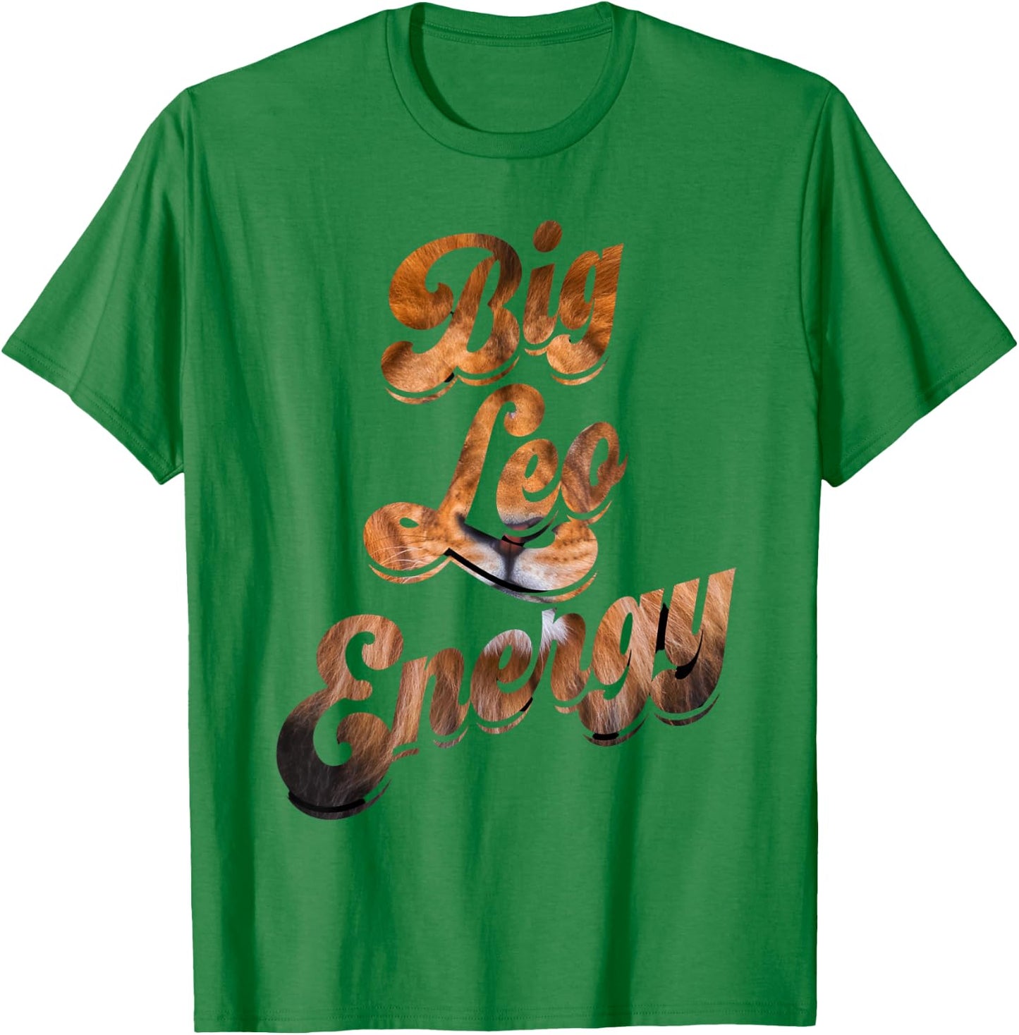 Big Leo Energy Leo Season Shirt Leo Lion Shirts T-Shirt - T-Shirt | Irish Green