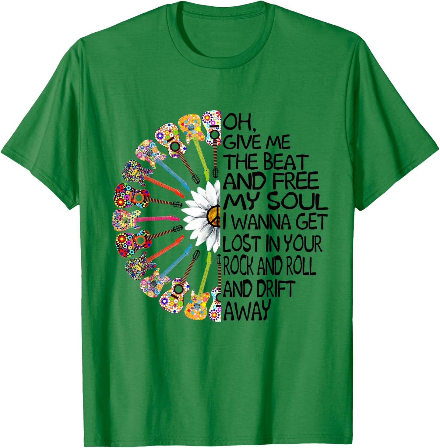 Oh Give Me The Beat And Free My Soul Hippie Guitar Daisy T-Shirt - T-Shirt | Irish Green