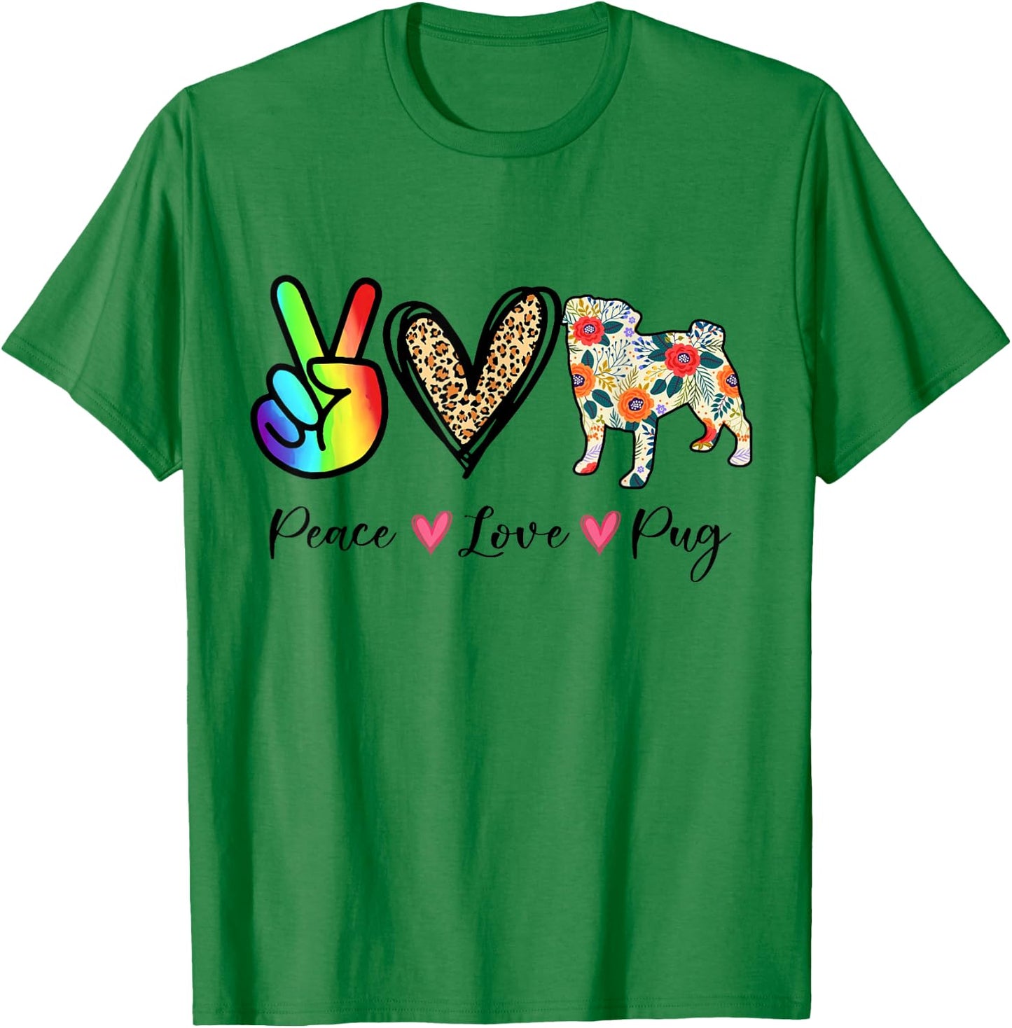Peace, Love, and Pugs: Get the Hippie Pug T-Shirt - T-Shirt | Irish Green