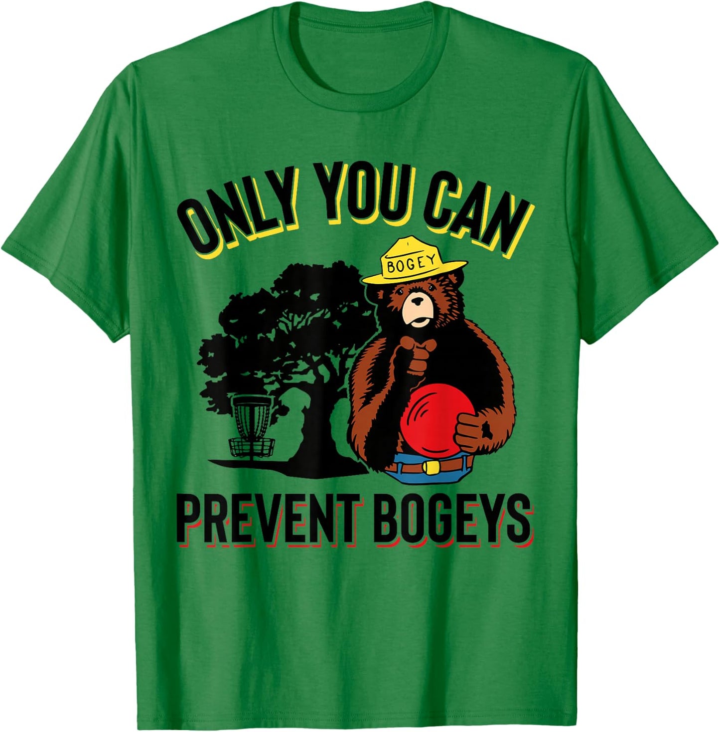 Bogey The Bear, Only You Can Prevent Bogeys Disc Golf T-Shirt - T-Shirt | Irish Green