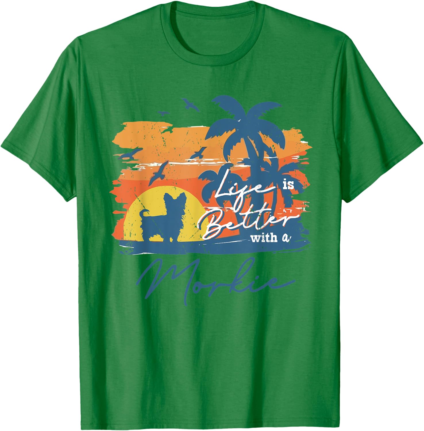 Morkie Life is Better Vintage Sunset T-Shirt - T-Shirt | Irish Green