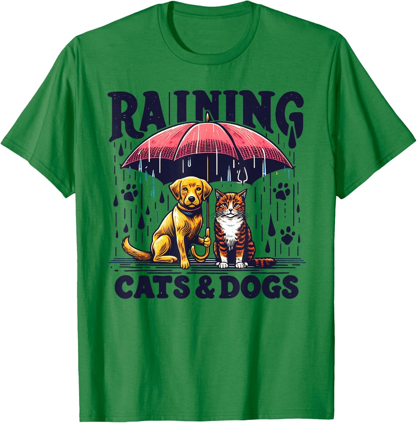Funny Idiom Raining Cats and Dogs canine feline Puppy Kitty T-Shirt - T-Shirt | Irish Green