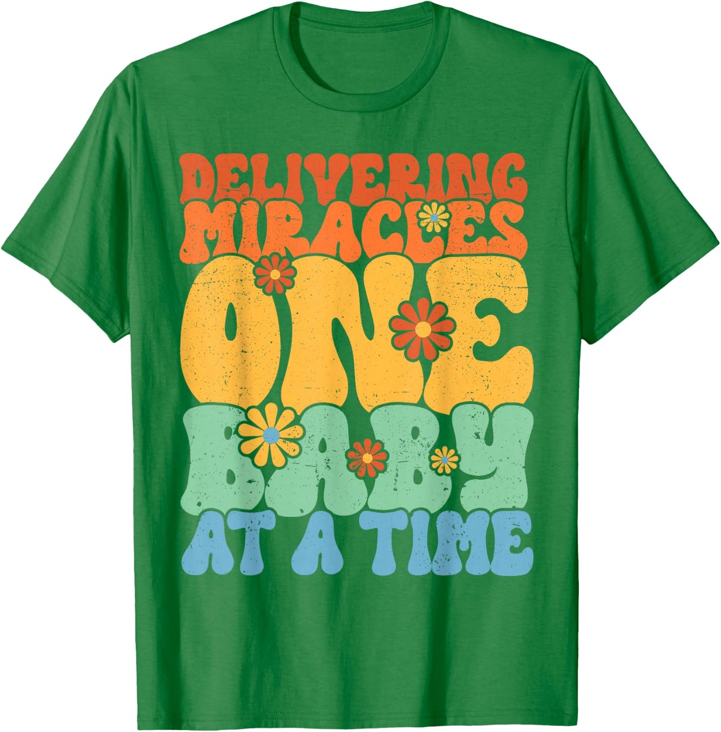 Delivering Miracles Labor and Delivery Nurse T-Shirt - T-Shirt | Irish Green