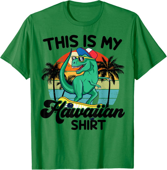 Boy This is My Hawaiian-Shirt Kids Toddler Funny Hawaii Dino T-Shirt - T-Shirt | Irish Green