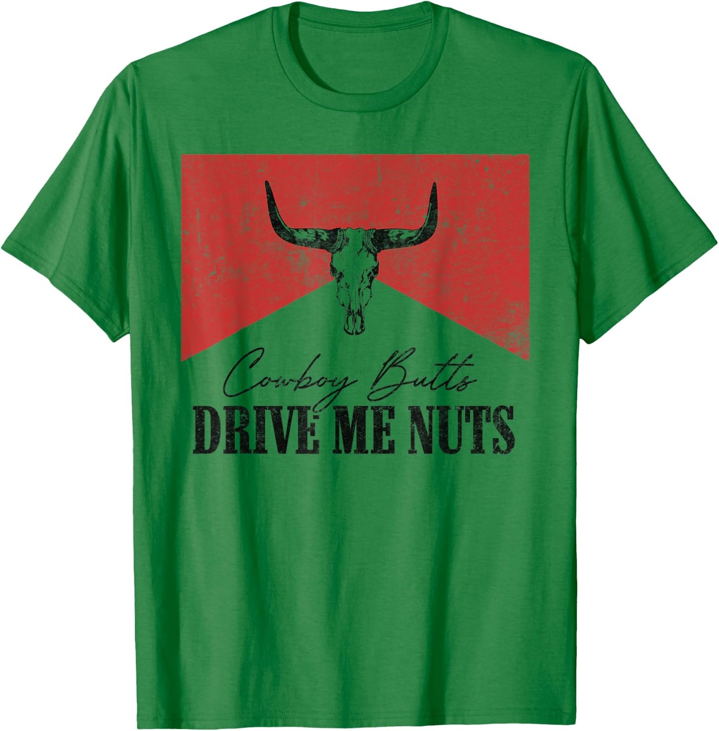 Vintage Leopard Bull Skull Cowboy Butts Drive Me Nuts T-Shirt - T-Shirt | Irish Green