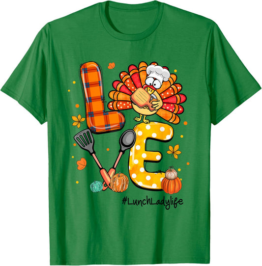 LOVE Turkey Pilgrim Hat Lunch Lady Life Thanksgiving T-Shirt - T-Shirt | Irish Green
