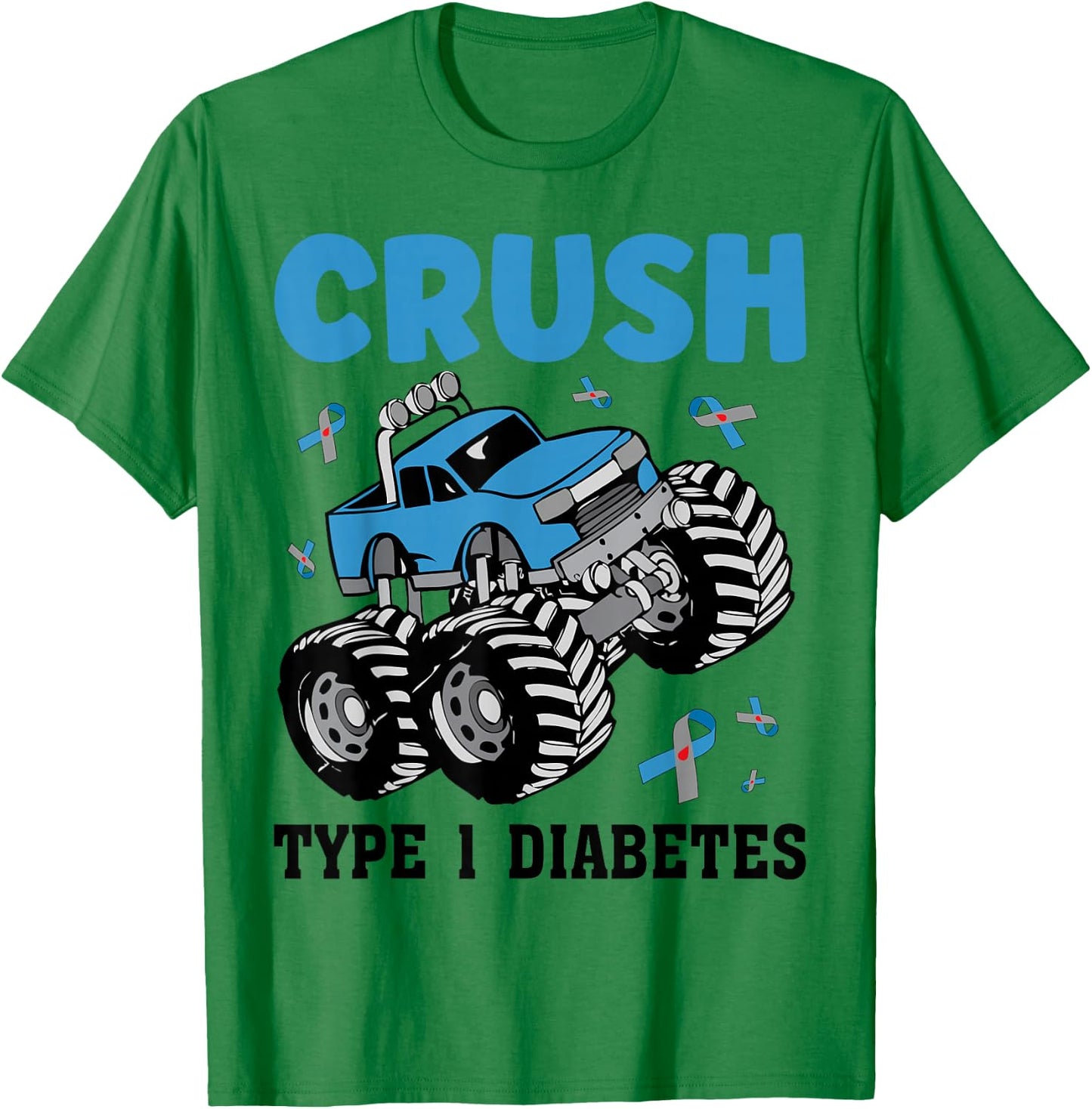 Crush Type 1 Diabetes Awareness T1D Warrior Monster Truck T-Shirt - T-Shirt | Irish Green