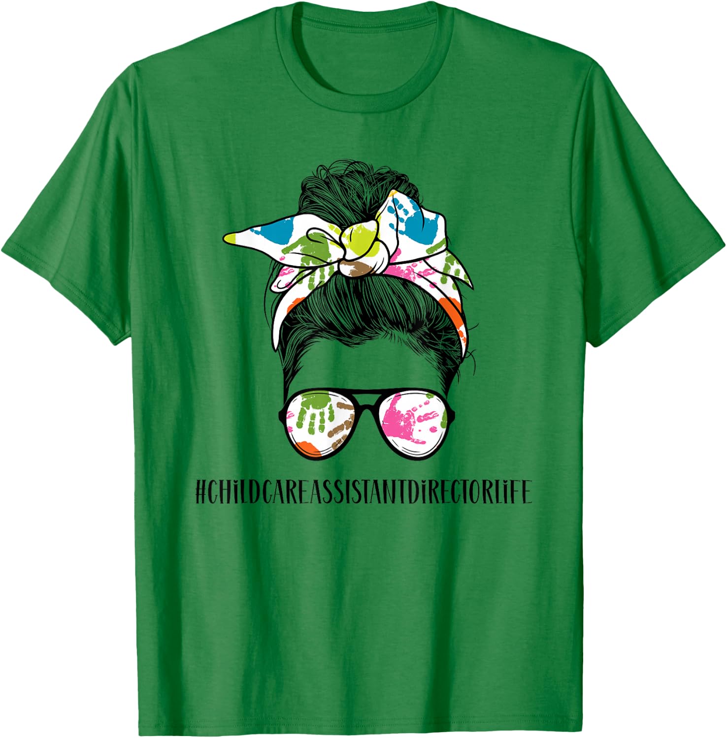 Childcare Assistant Director Messy Bun T-Shirt - T-Shirt | Irish Green