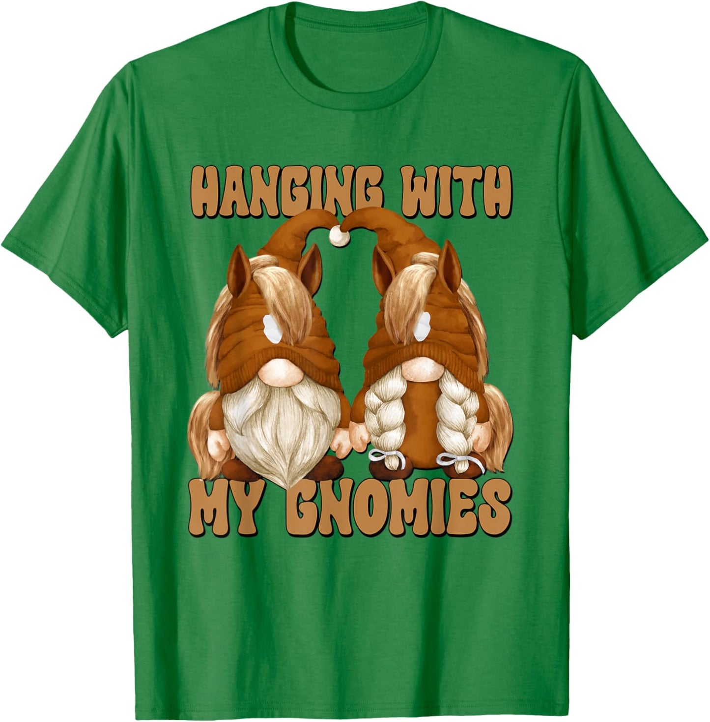 Hanging With My Gnomies Horse Riding Gnomes For Horse Lover T-Shirt - T-Shirt | Irish Green