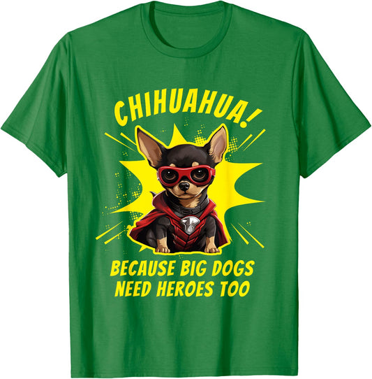 Chihuahua Dog Mom Dad Funny Superhero Chihuahua Men Women Kids T-Shirt - T-Shirt | Irish Green