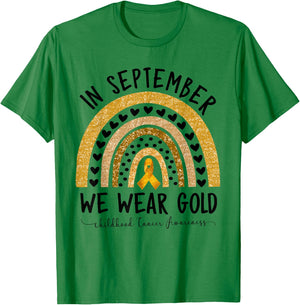 Childhood Cancer Awareness Shirts In September We Wear Gold T-Shirt - T-Shirt | Irish Green