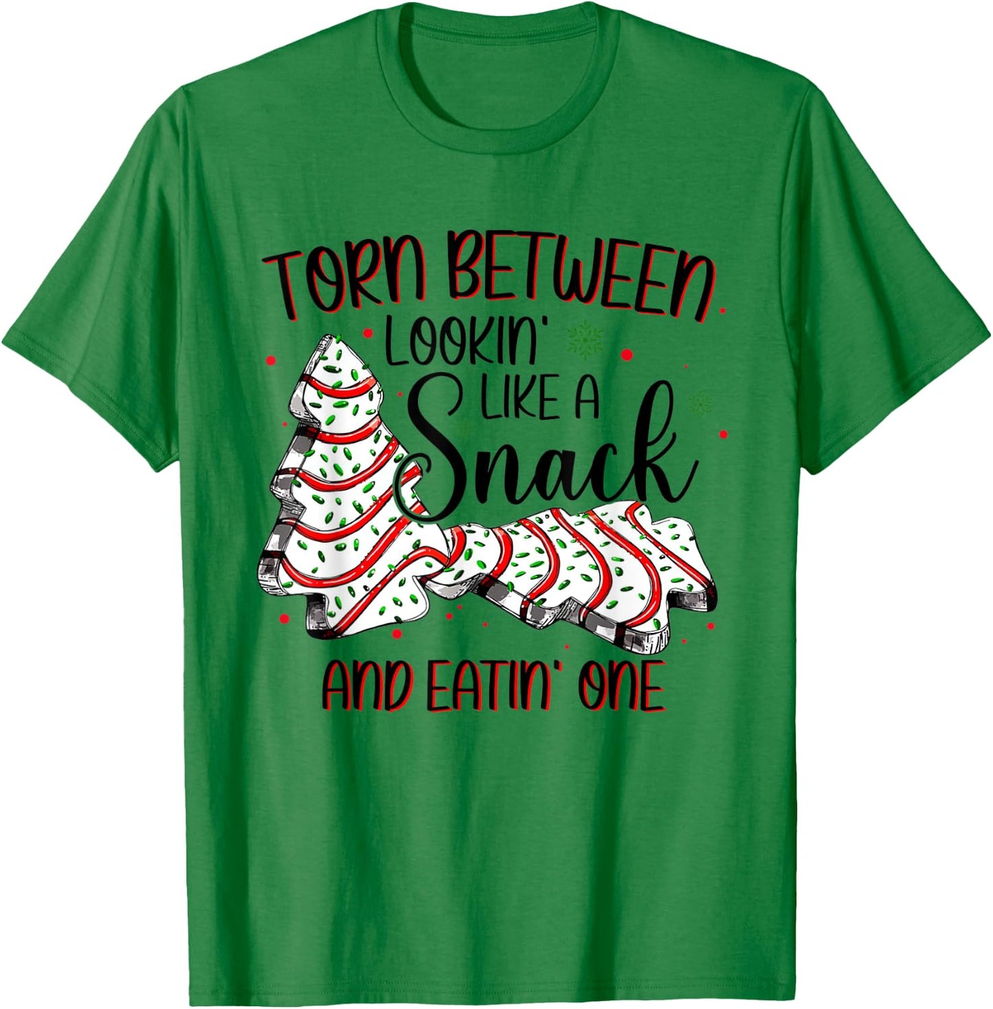 Torn Between Looking Like A Snack Or Eating One Christmas T-Shirt - T-Shirt | Irish Green