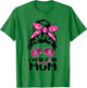 I Wear Pink For My Mom Messy Bun Breast Cancer Support Women T-Shirt - T-Shirt | Irish Green
