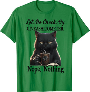 Cat Let Me Check My Giveashitometer Nope Nothing Men Women T-Shirt - T-Shirt | Irish Green