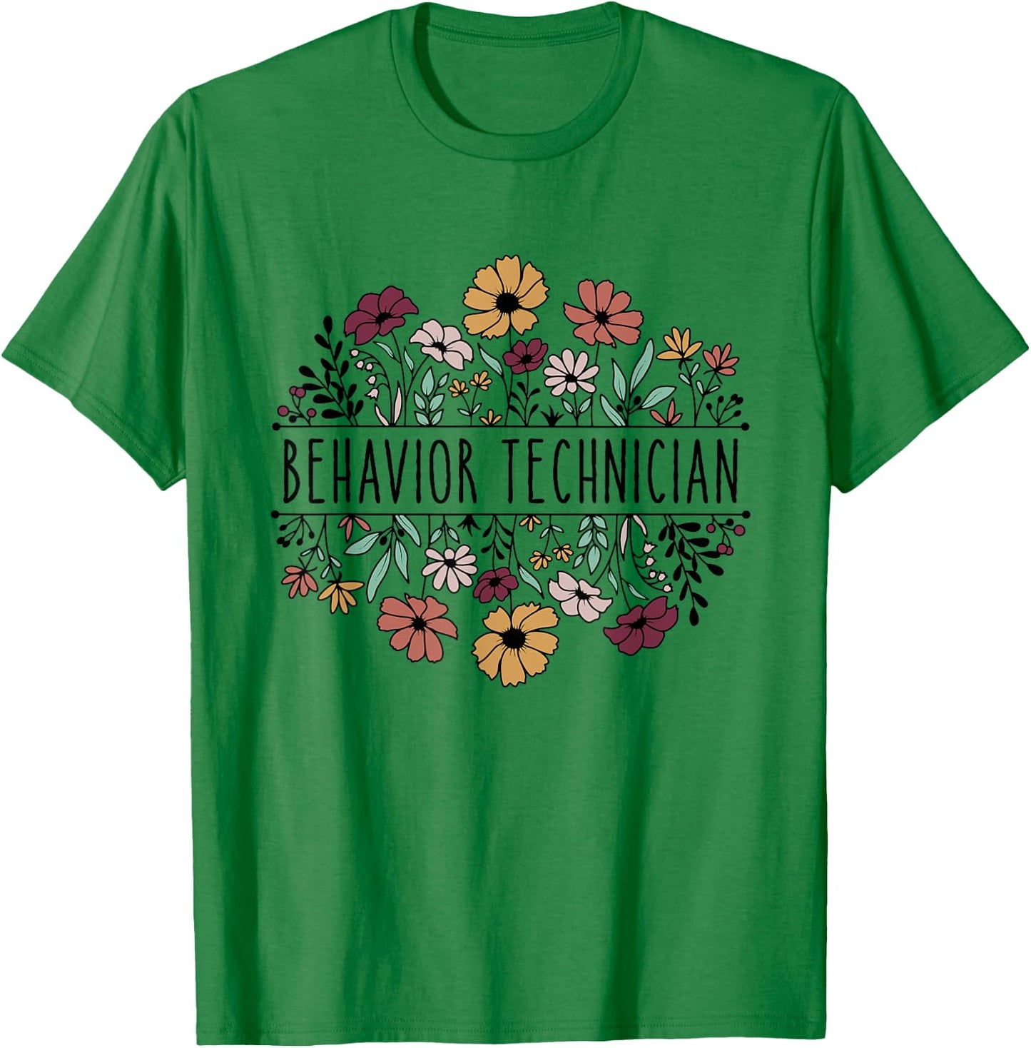 Behavior Technician Behavioral Tech Registered Behavior T-Shirt - T-Shirt | Irish Green