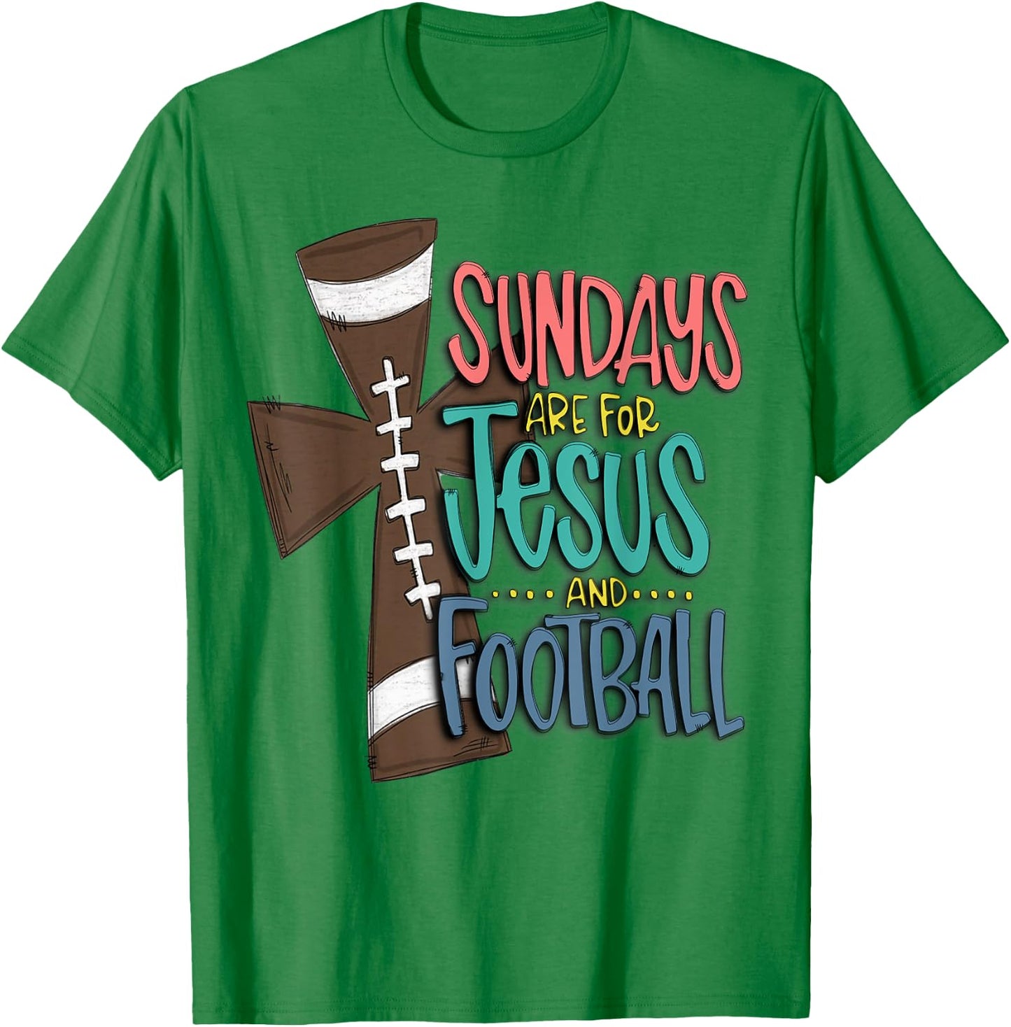 Sundays Are For Jesus And Football T-Shirt - T-Shirt | Irish Green