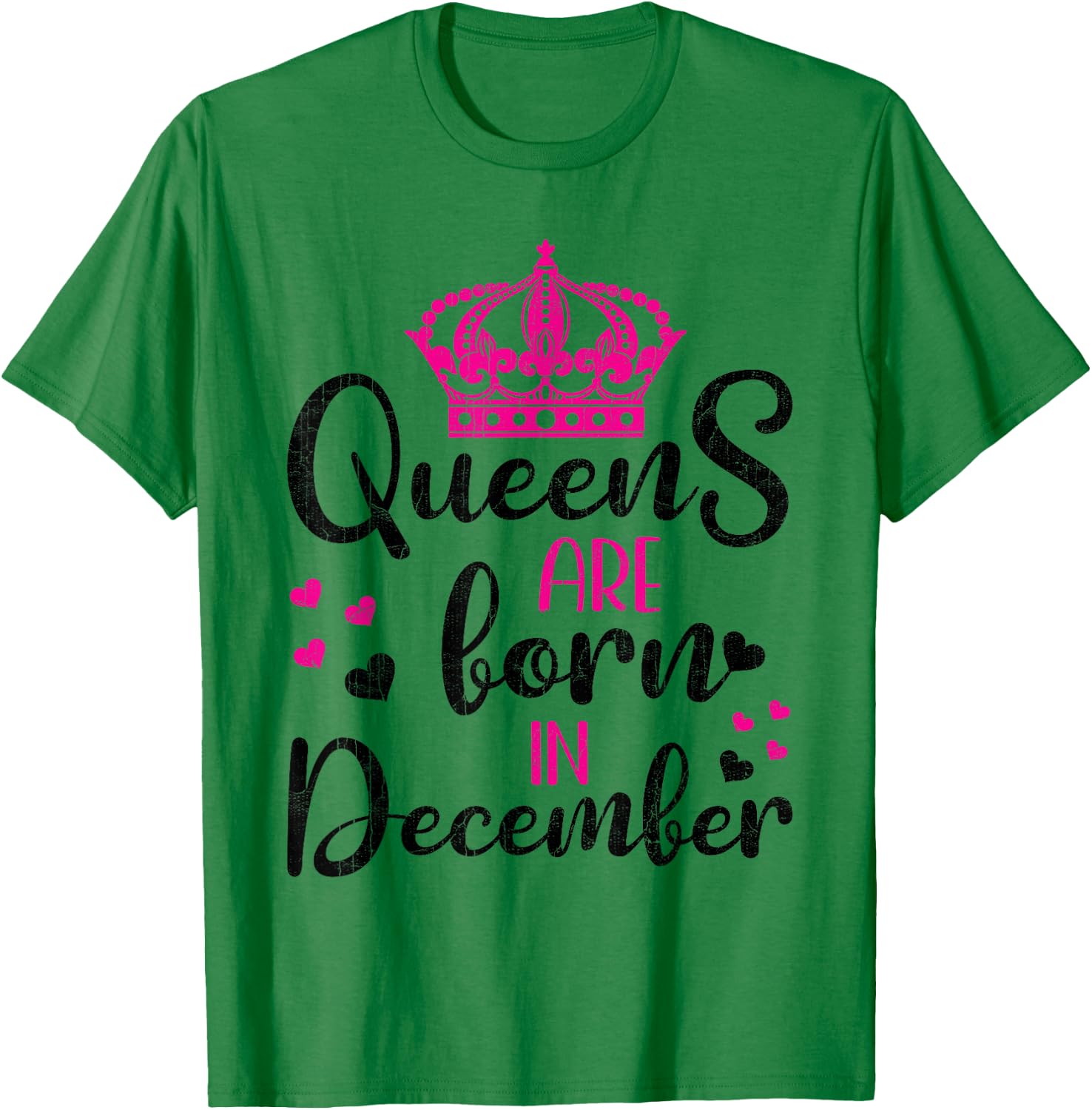 December Birthday Shirt For Girls Queens Are Born December T-Shirt - T-Shirt | Irish Green