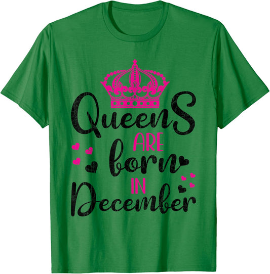 December Birthday Shirt For Girls Queens Are Born December T-Shirt - T-Shirt | Irish Green