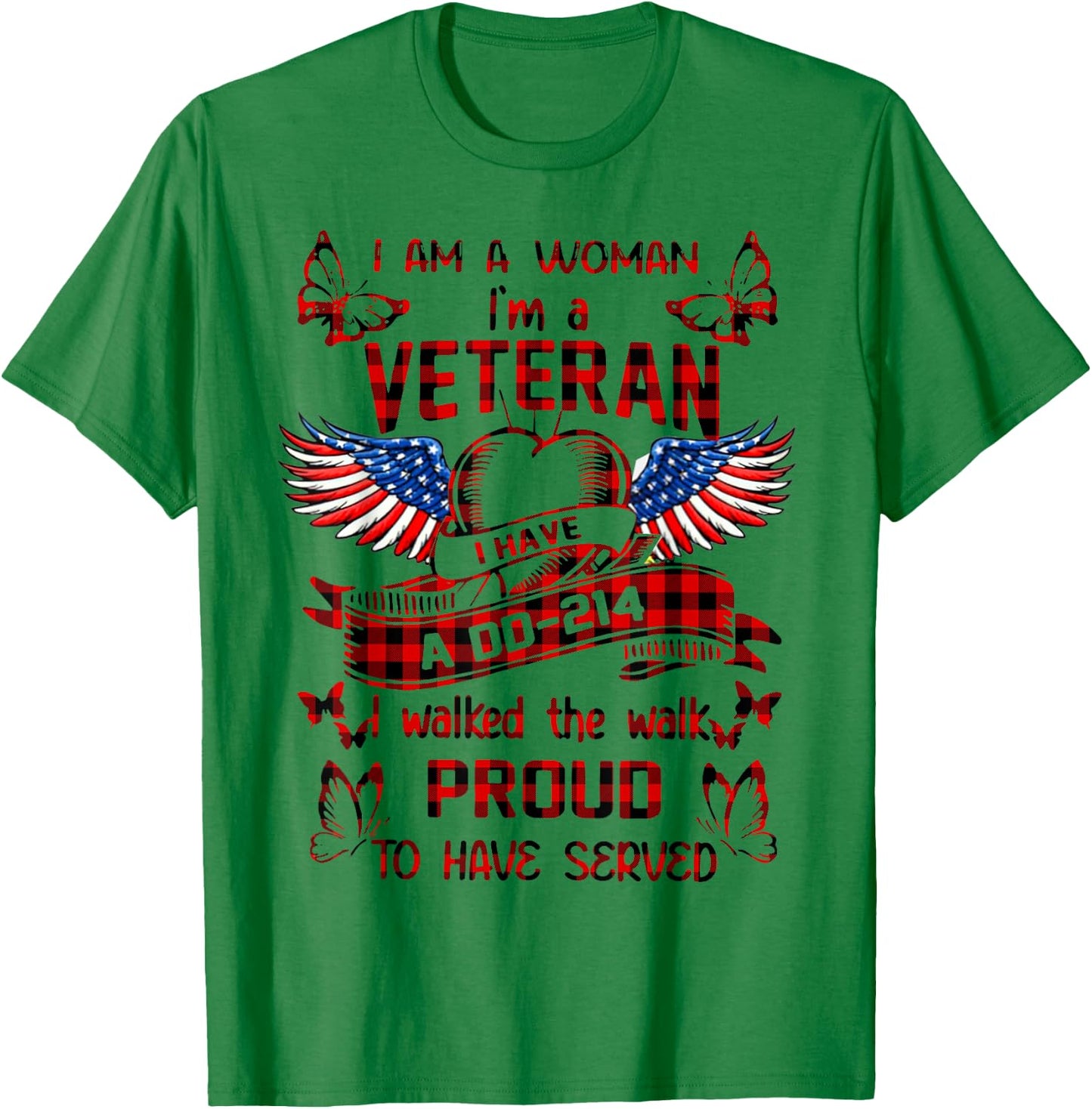 I Am A Woman I'm A Veteran I Have A DD-214 I Walked The Walk T-Shirt - T-Shirt | Irish Green