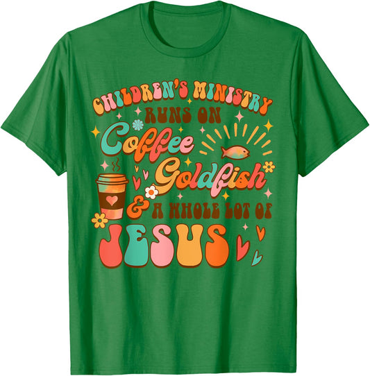 Children's Ministry Runs On Coffee & A Whole Lot Of Jesus T-Shirt - T-Shirt | Irish Green