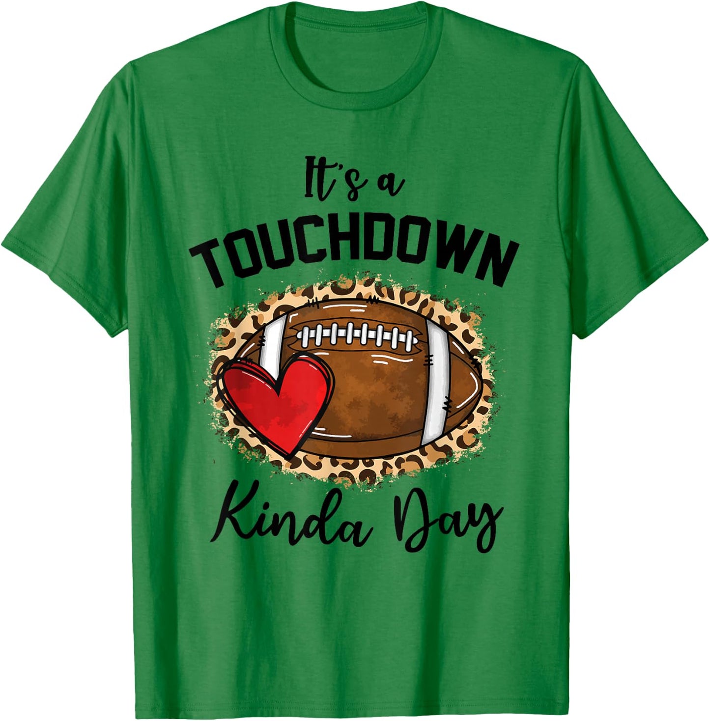 Cute Leopard It's a Touchdown Kinda Day Football Game Day T-Shirt - T-Shirt | Irish Green