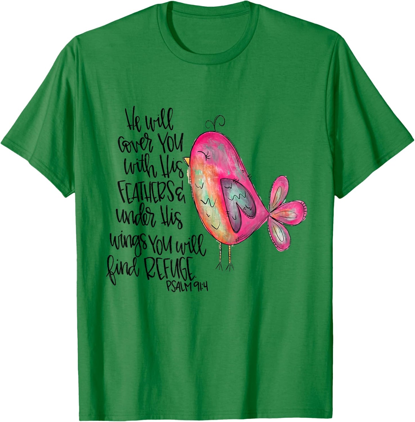 He Will Cover You With His Feathers Psalm 91:4 Christian T-Shirt - T-Shirt | Irish Green