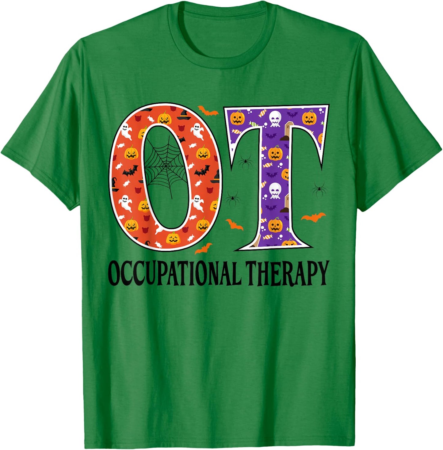OT Occupational Therapy Funny OT Halloween T-Shirt - T-Shirt | Irish Green