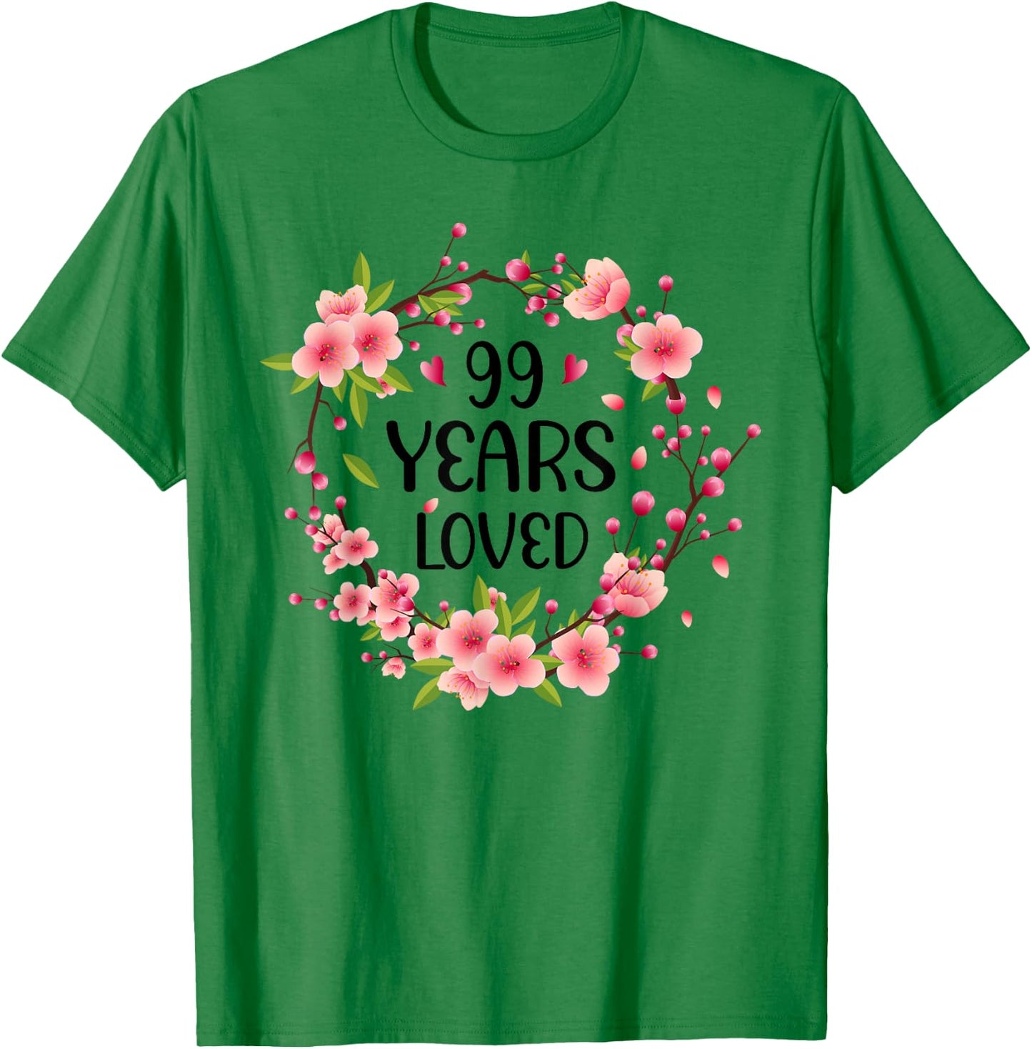 Floral 99 Years Old 99th Birthday Women 99 Years Loved T-Shirt - T-Shirt | Irish Green