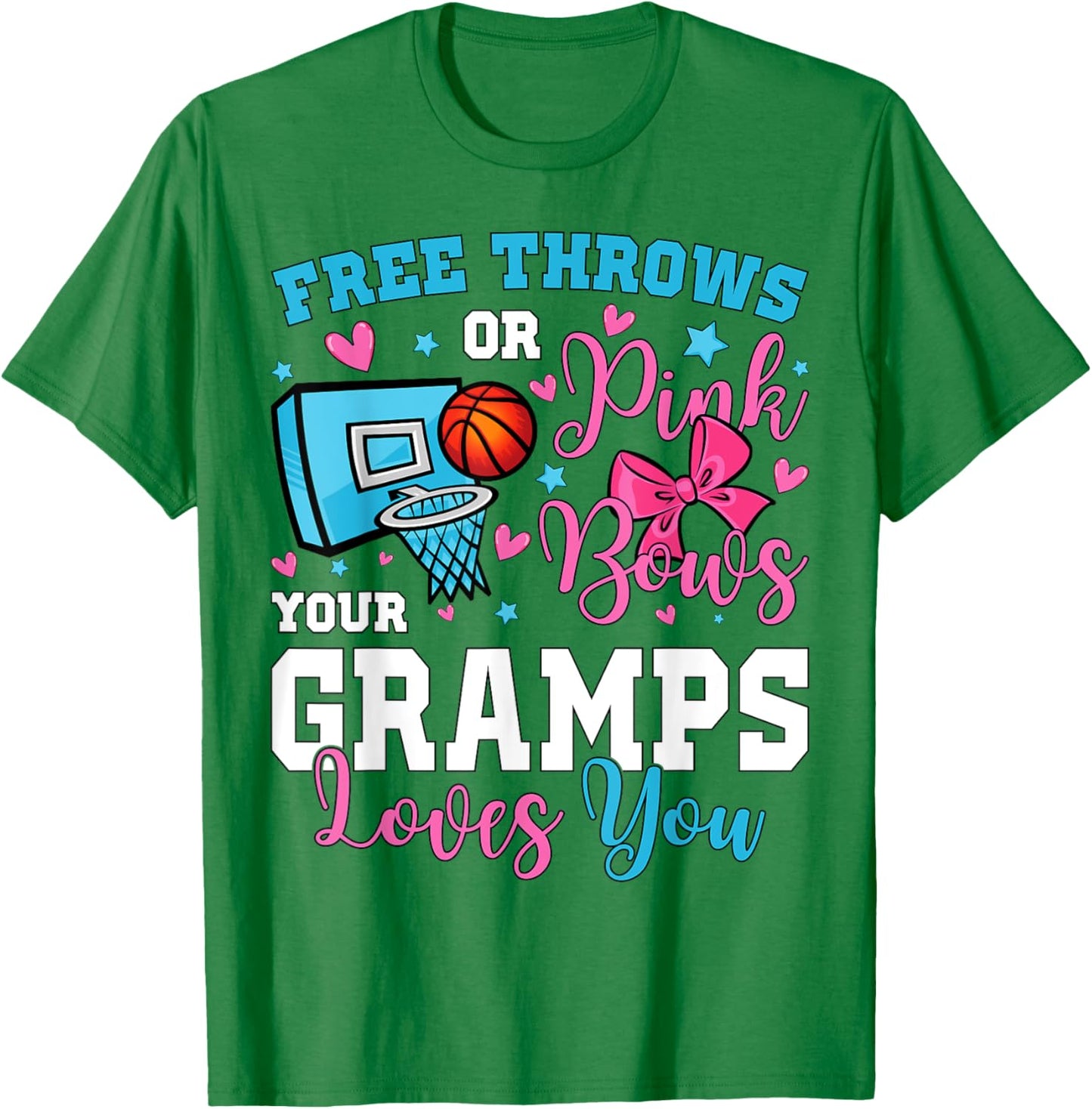 Free Throws or Pink Bows Gramps Loves You Gender Reveal T-Shirt - T-Shirt | Irish Green