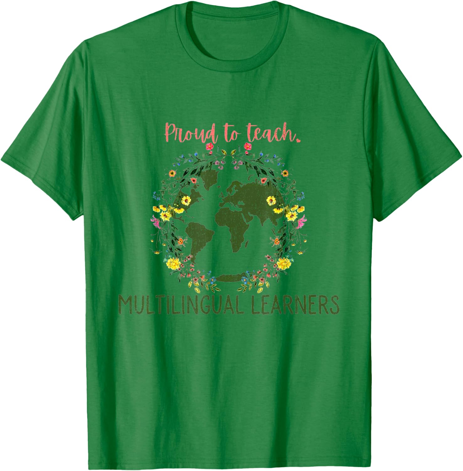 ESL Multilingual Teacher Multilingual English Teacher Bac T-Shirt - T-Shirt | Irish Green