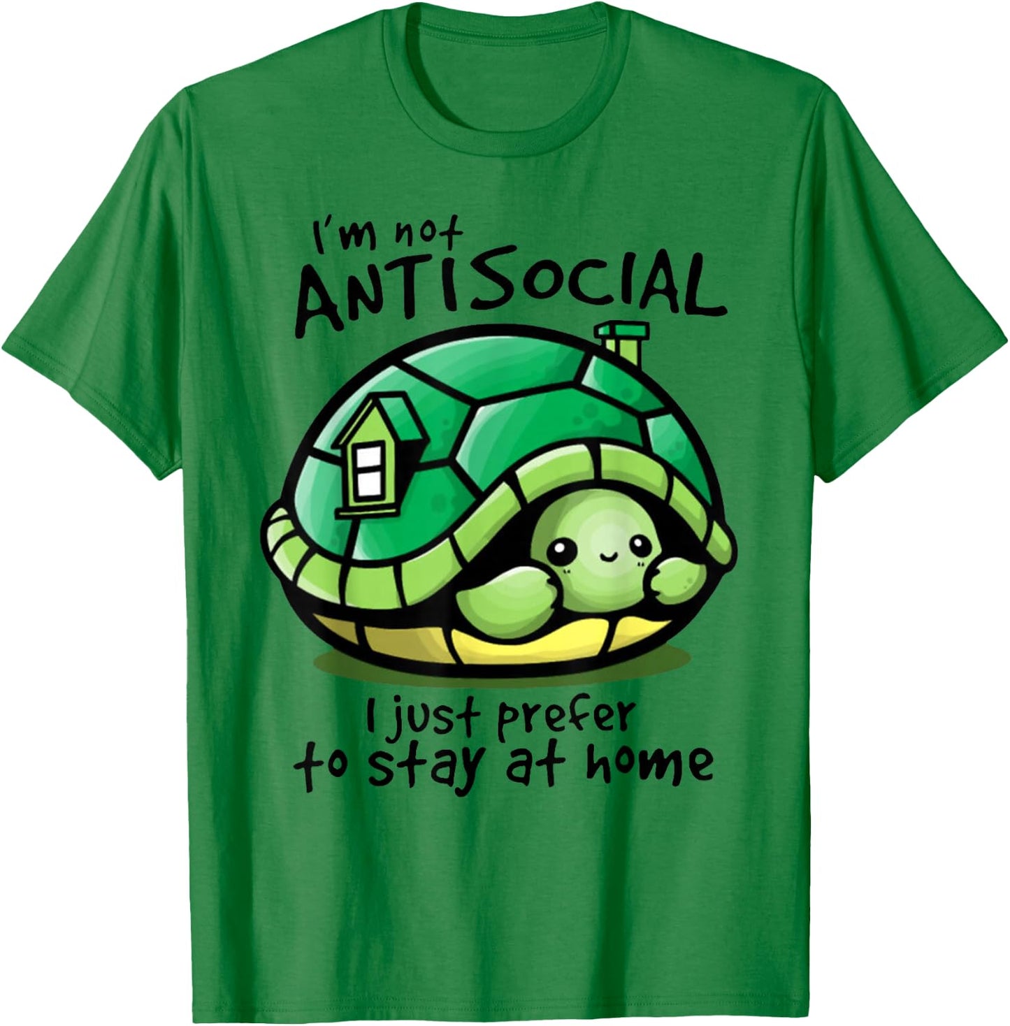 Im Not Antisocial I Just Prefer To Stay At Home Turtle Lover T-Shirt - T-Shirt | Irish Green