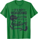 It's Not Hoarding If It's Guitars Player Funny Guitarist T-Shirt - T-Shirt | Irish Green
