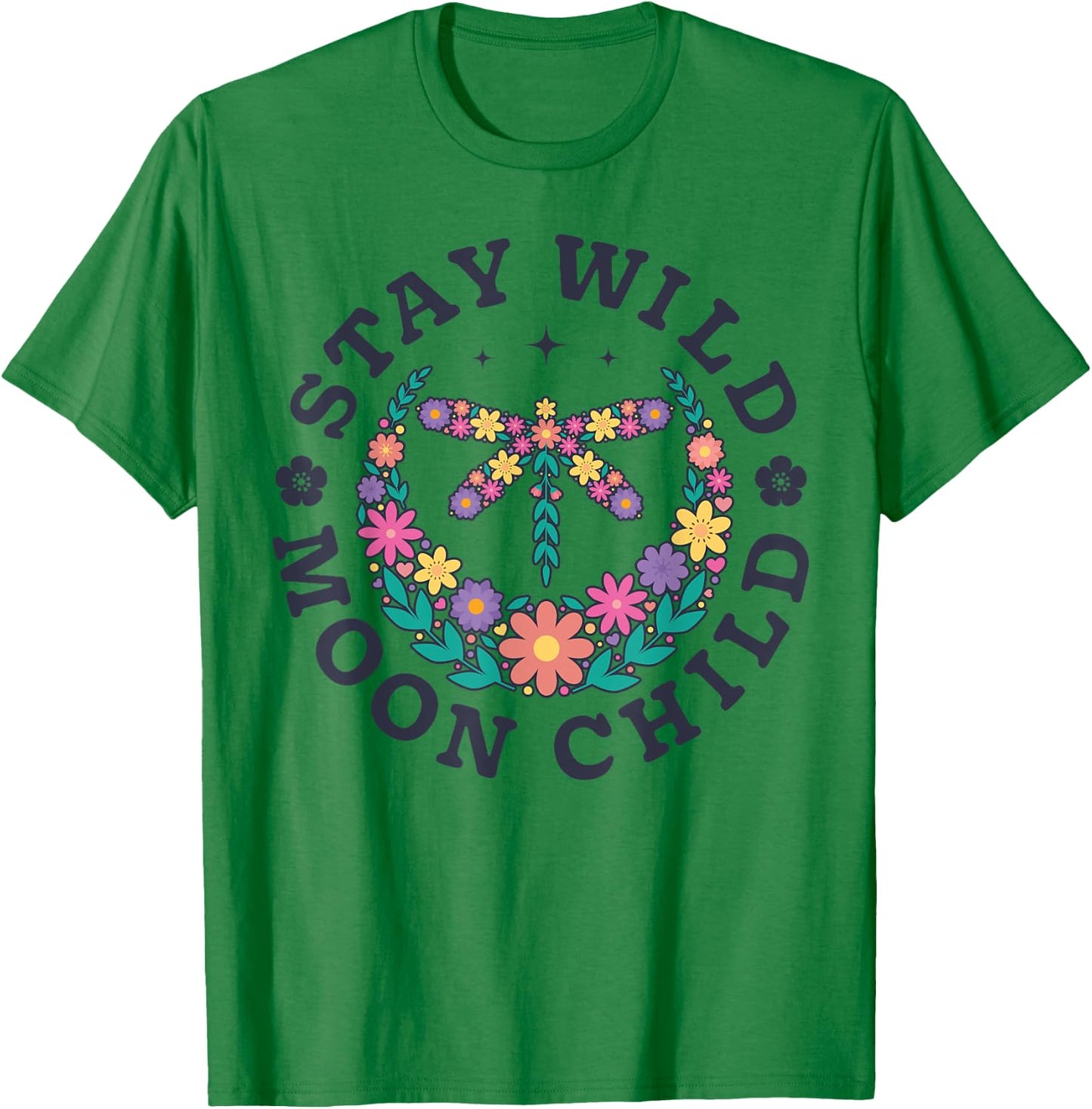 Stay Wild Moon Child Hippie Dragonfly Retro 70s Bug Insect T-Shirt - T-Shirt | Irish Green