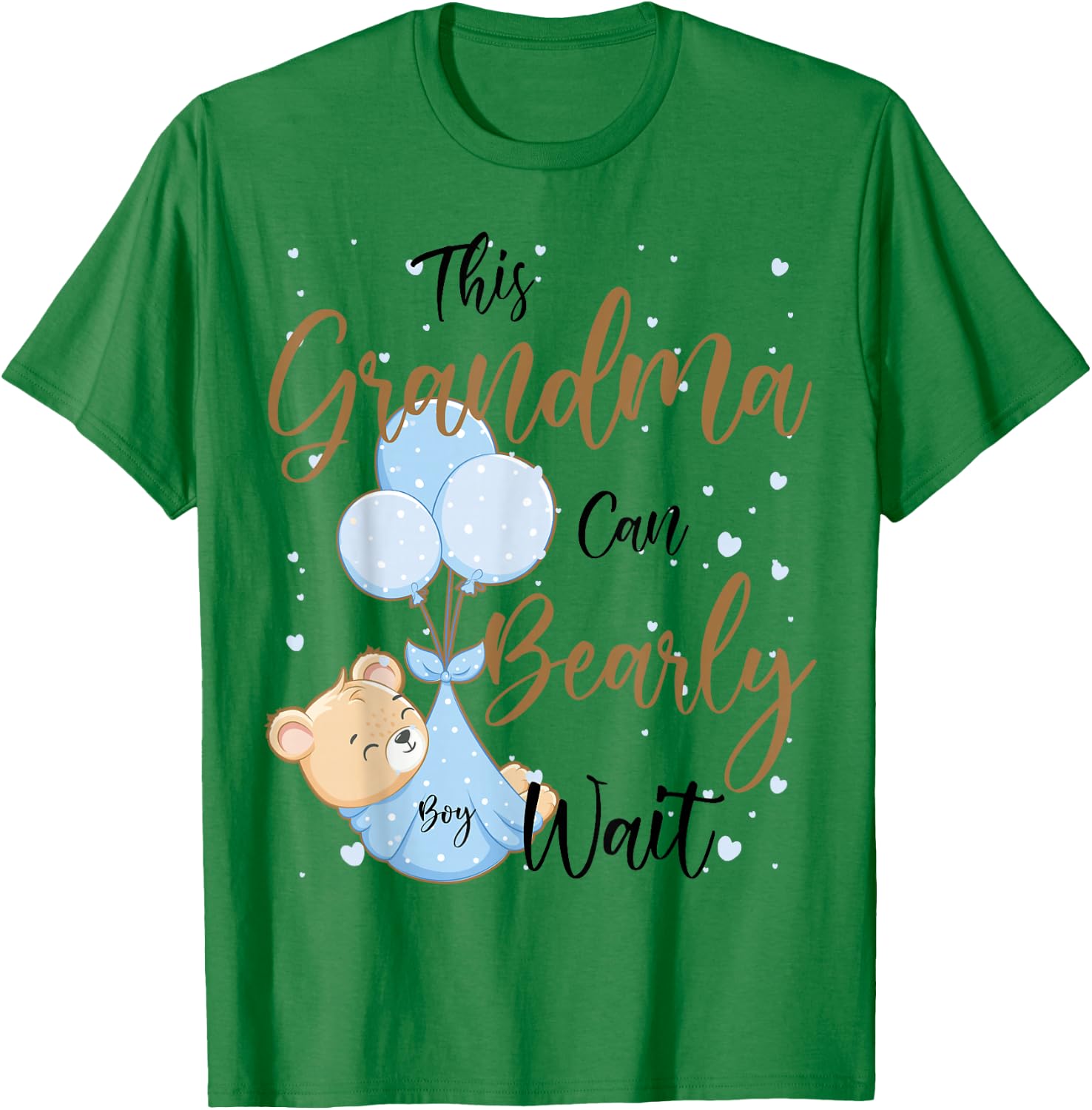 Baby Bear Baby Shower Theme Grandma Bearly Wait Baby Boy T-Shirt - T-Shirt | Irish Green