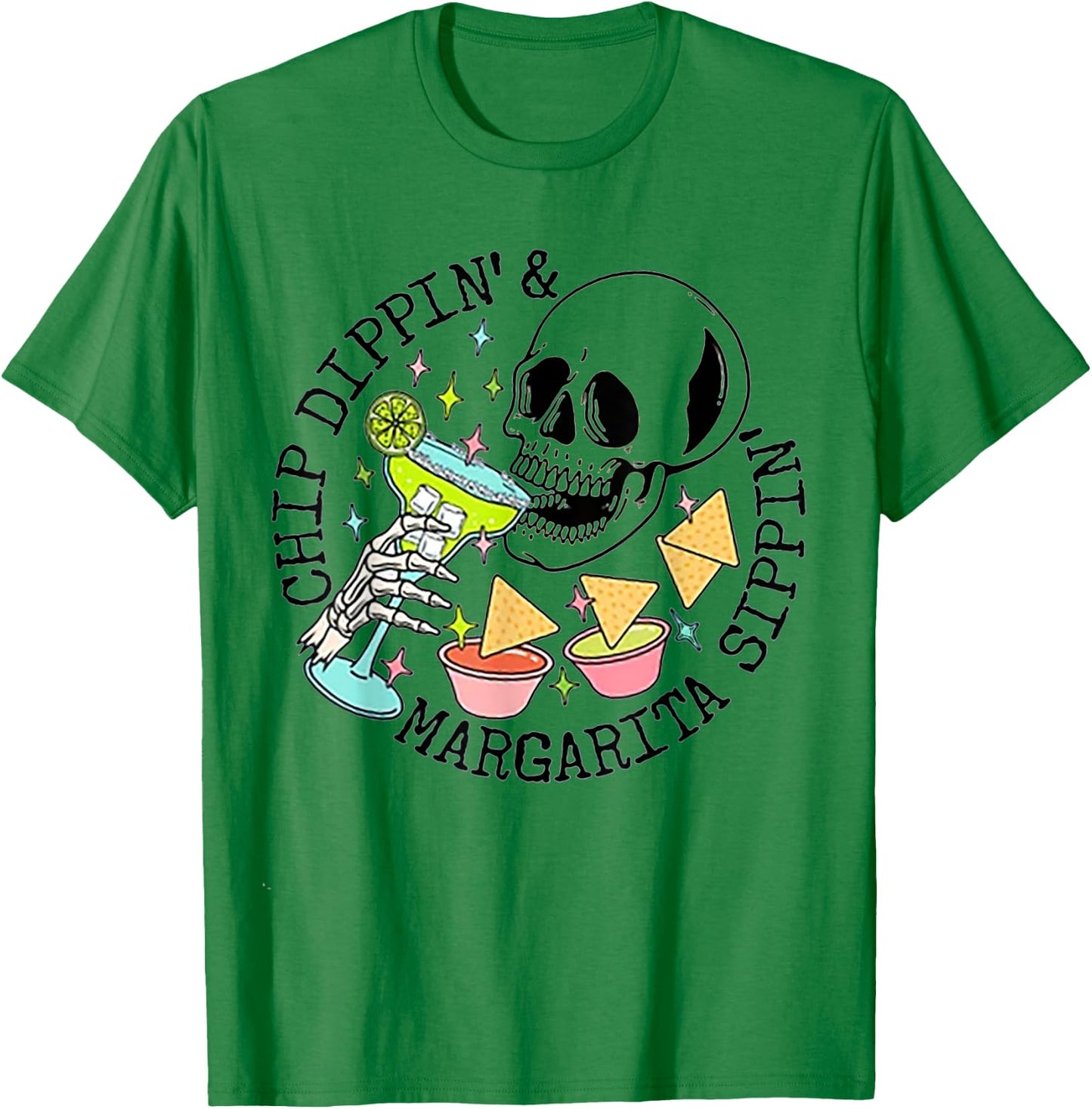 Chippin Dippin Margarita Sippin Skull T-Shirt - T-Shirt | Irish Green