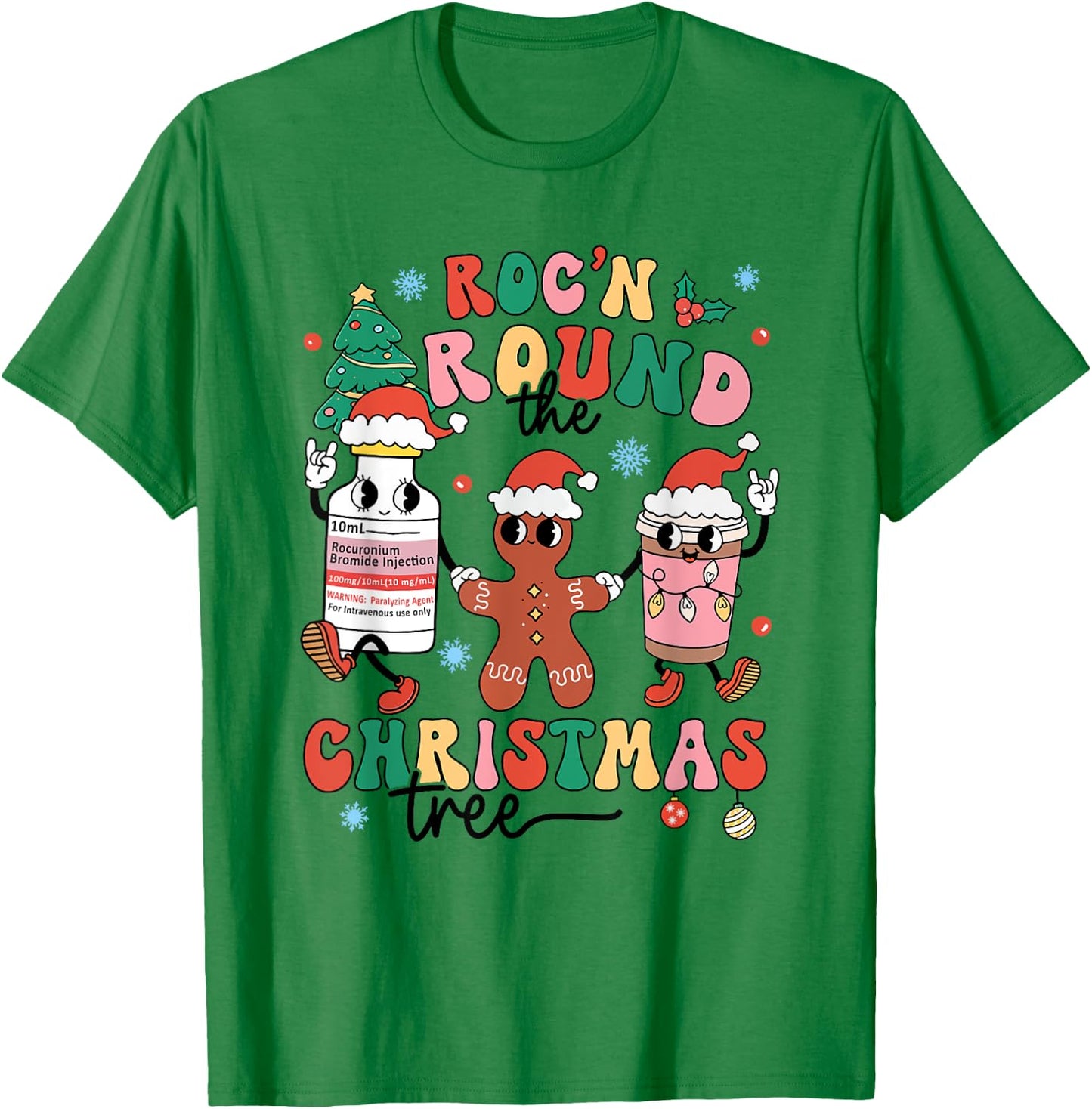 Christmas Nurse Nursing Roc'n Around The Christmas Tree T-Shirt - T-Shirt | Irish Green