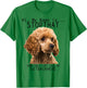 Poodle Hi My Name Is Stop That Cute Funny Dog Poodle Mom T-Shirt - T-Shirt | Irish Green