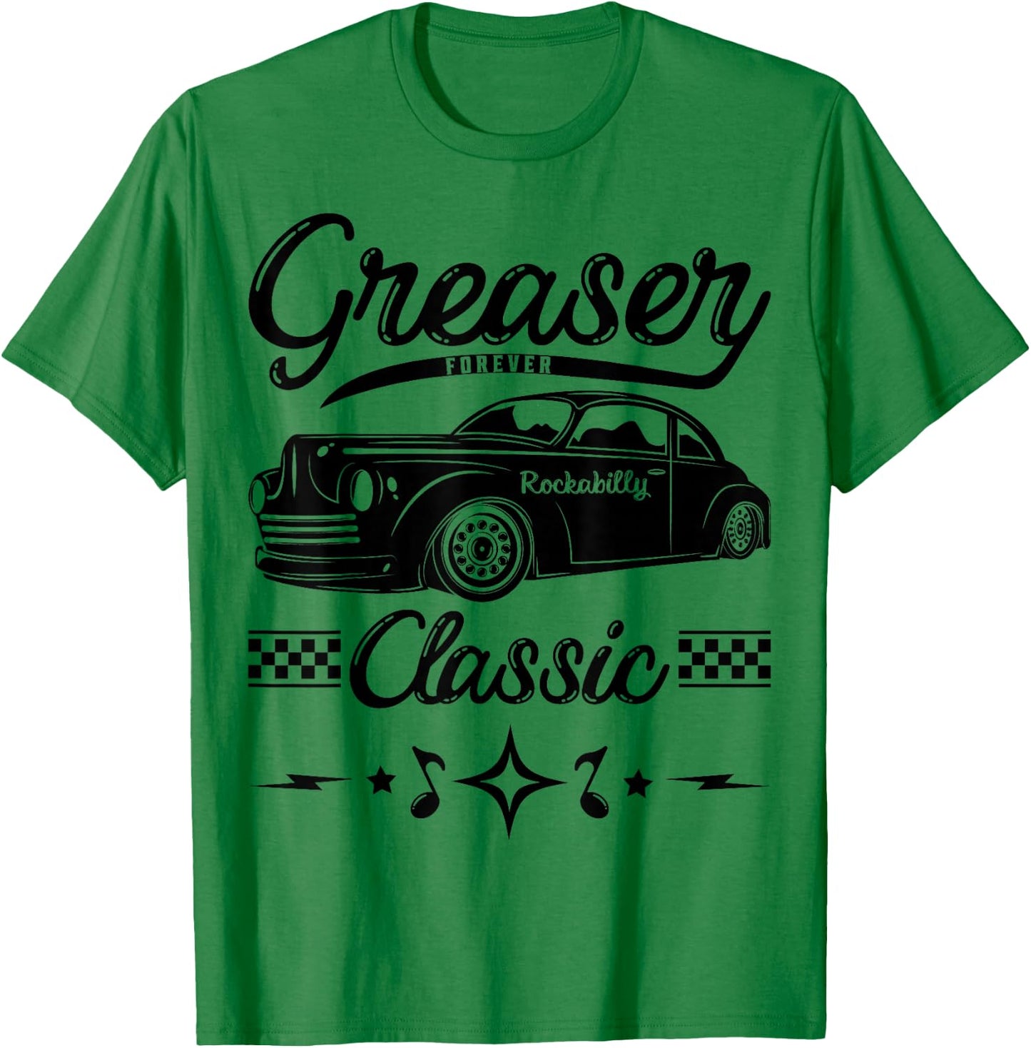 Greaser Forever 1950s Sock Hop Retro 50s Vintage Rockabilly T-Shirt - T-Shirt | Irish Green