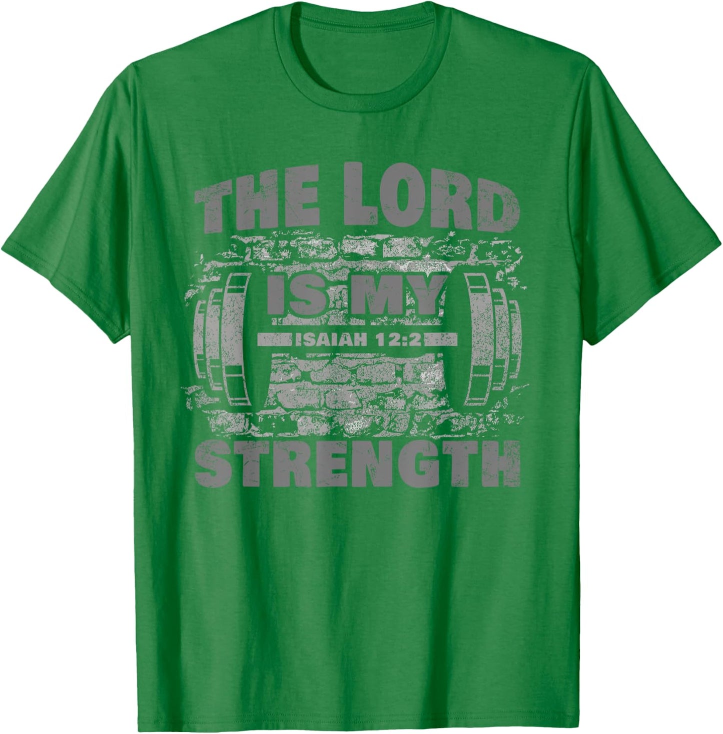 The Lord is My Strength – Isaiah 12:2 Christian Faith Gym T-Shirt - T-Shirt | Irish Green