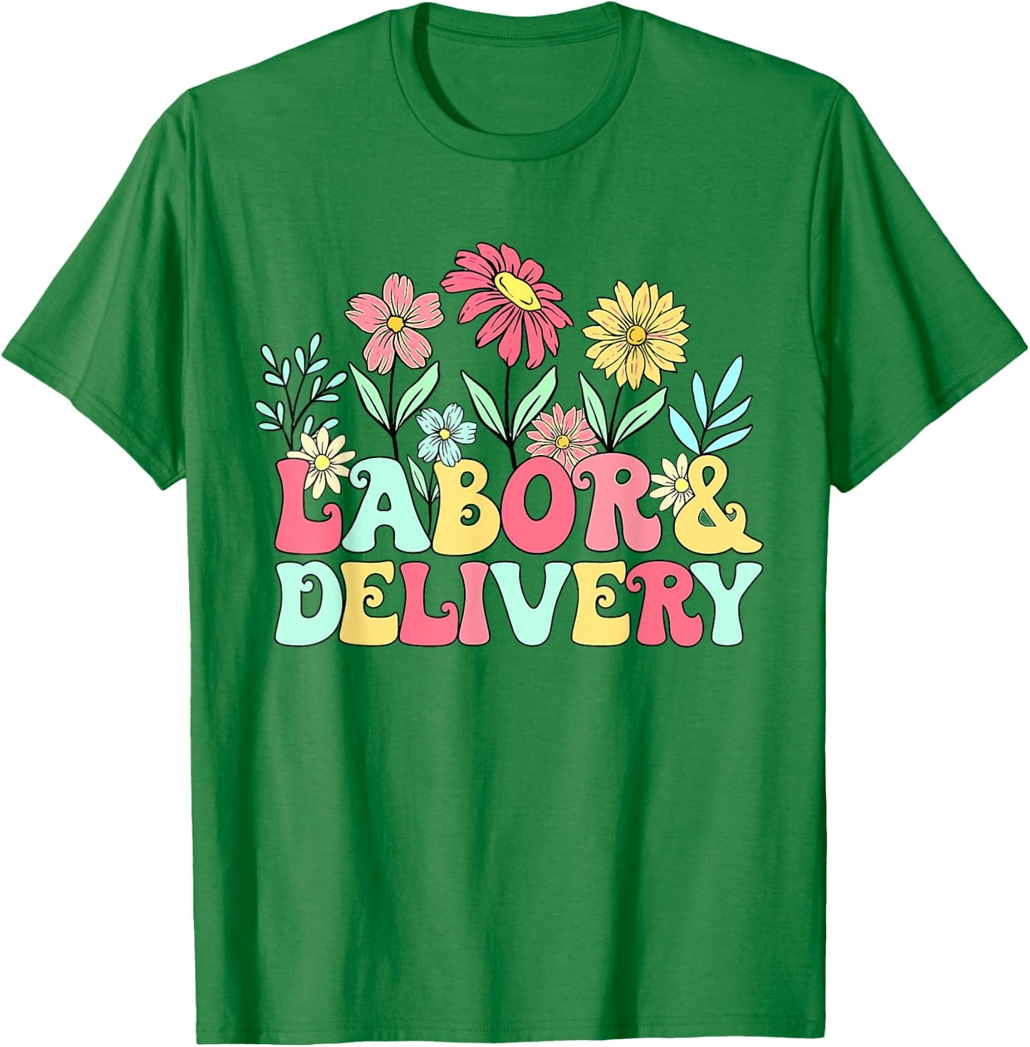 Retro Wildflowers Labor & Delivery Nurse Shirt, L&D Gift T-Shirt - T-Shirt | Irish Green
