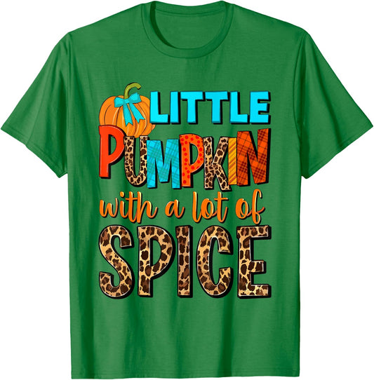 Little Pumpkin With A Lot Of Spice Hello Fall Autumn Vibes T-Shirt - T-Shirt | Irish Green