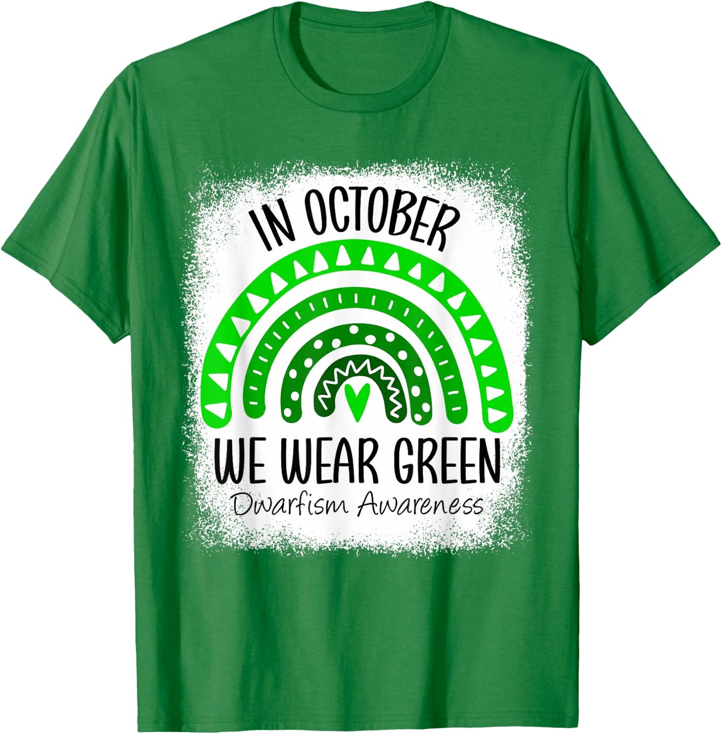 Rainbow In October We Wear Green Dwarfism Awareness Ribbon T-Shirt - T-Shirt | Irish Green