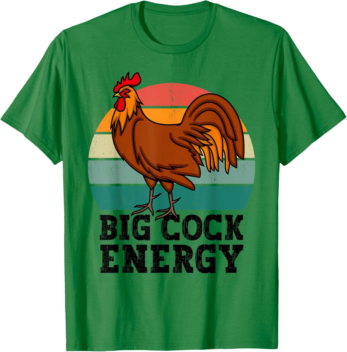 Big Cock Energy, funny Chicken rooster T-Shirt - T-Shirt | Irish Green
