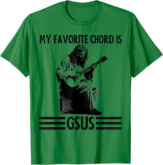 My Favorite Chord is GSUS Jesus Playing Guitar Funny Guitar T-Shirt - T-Shirt | Irish Green