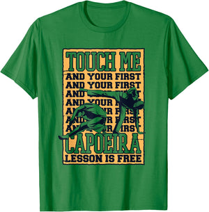 Touch Me And Your First Capoeira Lesson Is Free Capoeira T-Shirt - T-Shirt | Irish Green