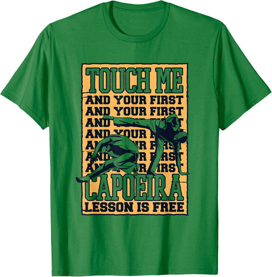 Touch Me And Your First Capoeira Lesson Is Free Capoeira T-Shirt - T-Shirt | Irish Green